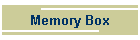 Memory Box